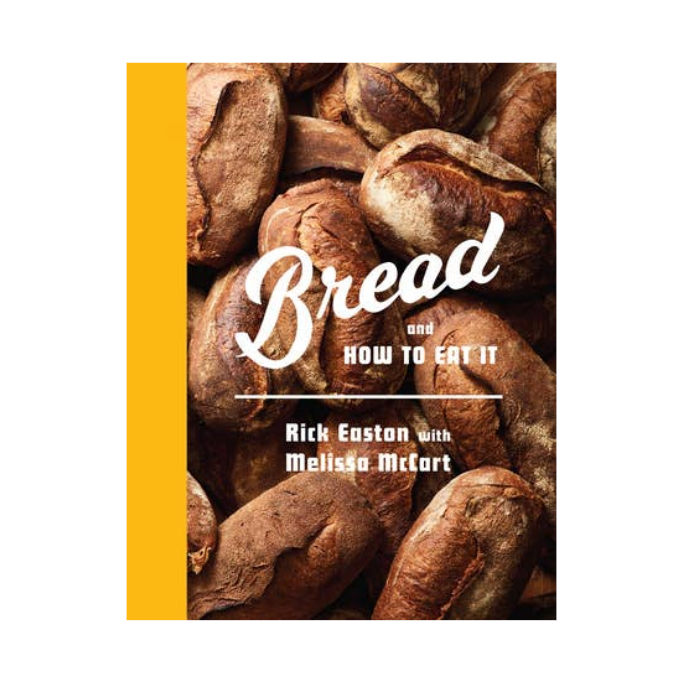 Bread And How To Eat It